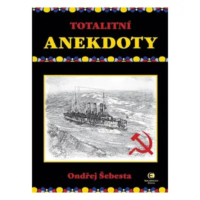 Totalitní anekdoty - Ondřej Šebesta