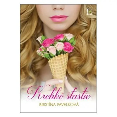 Krehké šťastie - Kristína Pavelková