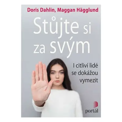 Stůjte si za svým - I citliví lidé se dokážou vymezit - Doris Dahlin