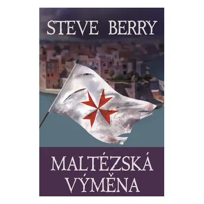 Maltézská výměna - Steve Berry