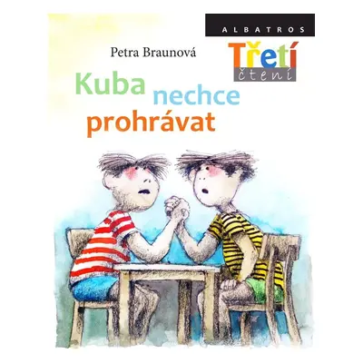 Kuba nechce prohrávat - Třetí čtení, 1. vydání - Petra Braunová