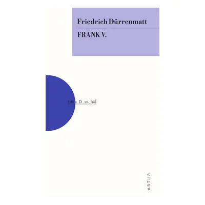 Frank V. - Friedrich Dürrenmatt