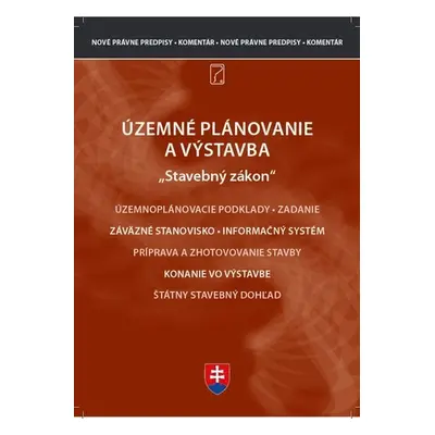 Územné plánovanie a výstavba – komentár k novým zákonom