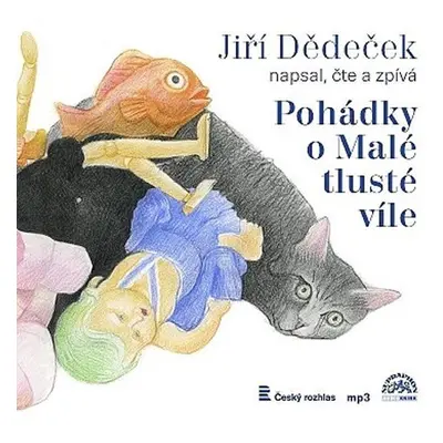 Pohádky o Malé tlusté víle -CDmp3 - Jiří Dědeček