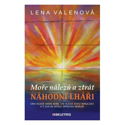 Moře nálezů a ztrát 1 - Náhodní lháři - Lena Valenová