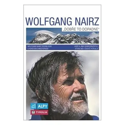 Wolfgang Nairz: Dobře to dopadne - Wolfgang Nairz