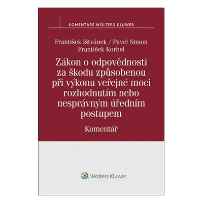 Zákon o odpovědnosti za škodu způsobenou při výkonu veřejné moci rozhodnutím - Komentář - Franti