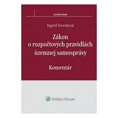 Zákon o rozpočtových pravidlách územnej samosprávy - Ingrid Konečná Veverková