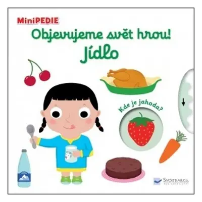 MiniPEDIE Objevujeme svět hrou! Jídlo - Nathalie Choux