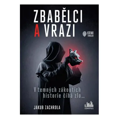 Zbabělci a vrazi - Jakub Zachrdla