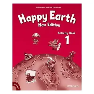 Happy Earth 1 Activity Book (New Edition) - Bill Bowler