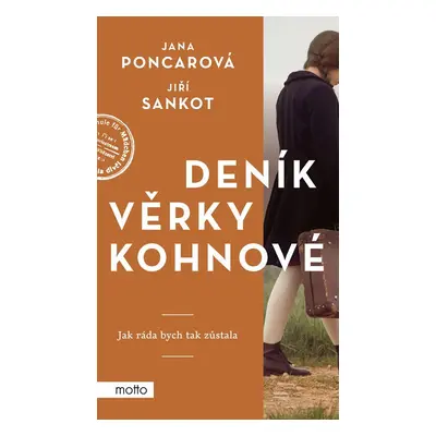 Deník Věrky Kohnové - Jak ráda bych tak zůstala - Jiří Sankot