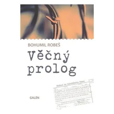 Věčný prolog - Bohumil Robeš