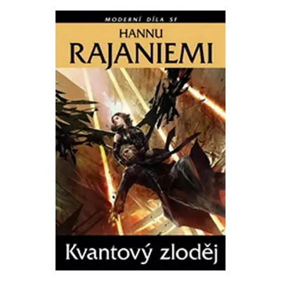 Kvantový zloděj - Hannu Rajaniemi