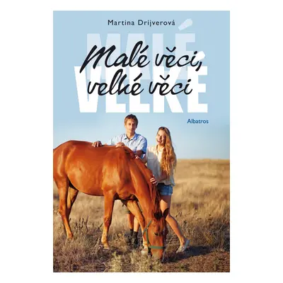 Malé věci, velké věci - Martina Drijverová