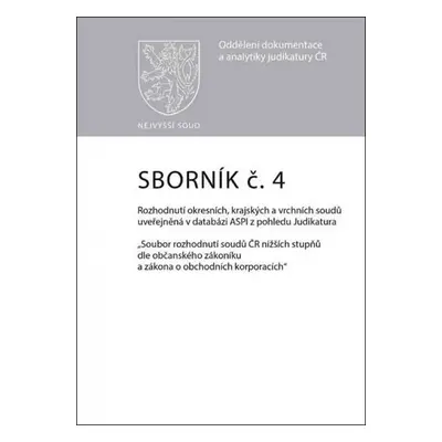 Sborník č. 4: Rozhodnutí okresních, krajských a vrchních soudů uveřejněná v databázi ASPI z pohl