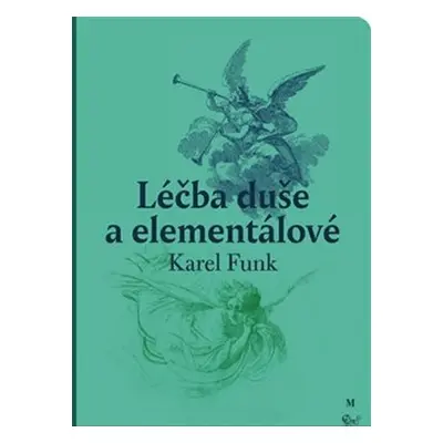 Léčba duše a elementálové - Karel Funk