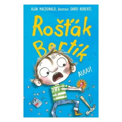 Rošťák Bertík - Auuu! - Alan MacDonald