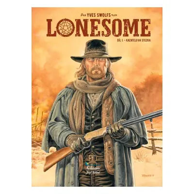 Lonesome 1 - Kazatelova stezka - Yves Swolfs