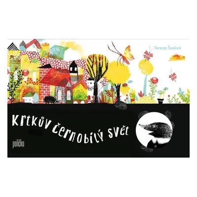 Krtkův ćernobílý svět - Tereza Šedivá