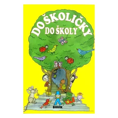 Do školičky do školy