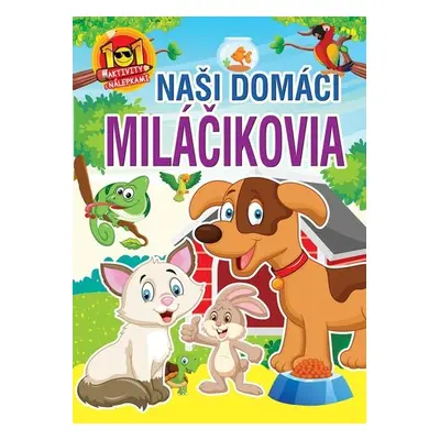 Naši domáci miláčikovia