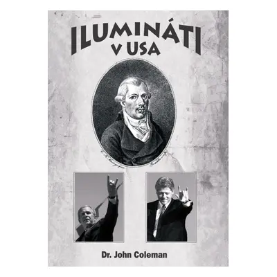 Ilumináti v USA - John Coleman