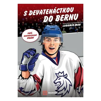 S devatenáctkou do Bernu, 5. vydání - Lubomír Man