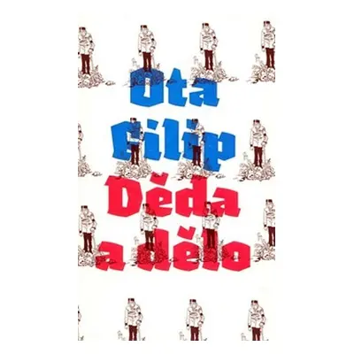 Děda a dělo - Ota Filip