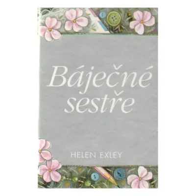 Báječné sestře - Helen Exley