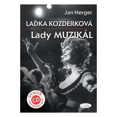 Laďka Kozderková – Lady muzikál + CD - Jan Herget