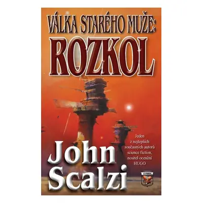 Válka starého muže - Rozkol - John Scalzi