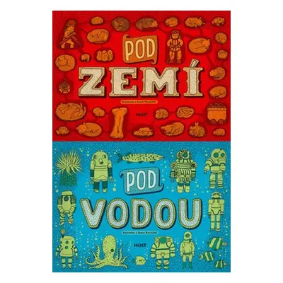 Pod zemí, pod vodou - Daniel Mizielinski