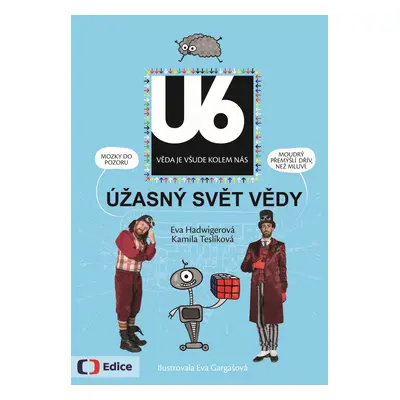 Úžasný svět vědy U6 - Eva Hadwigerová