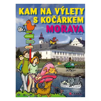 KAM na výlety s kočárkem. Morava - Petra Koktavá