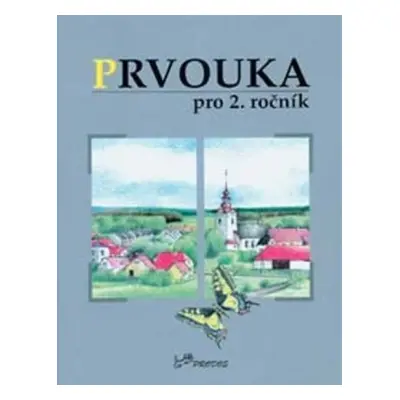 Prvouka pro 2. ročník - Hana Danihelková