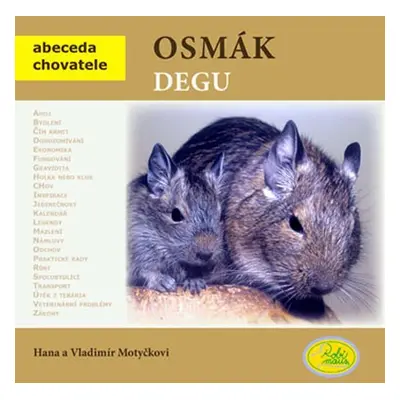 Osmák degu - Abeceda chovatele - Vladimír Motyčka