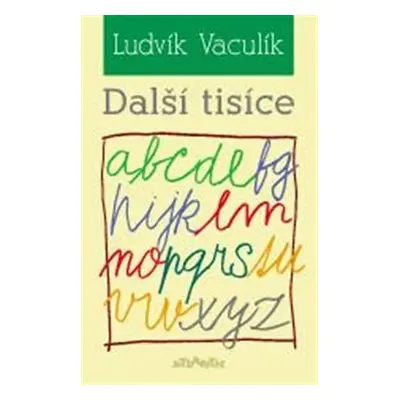 Další tisíce - Ludvík Vaculík