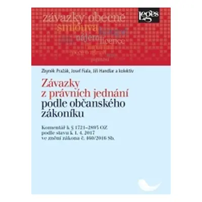 Závazky z právních jednání podle občanského zákoníku: Komentář k § 1721-2893 podle stavu k 1.4.2