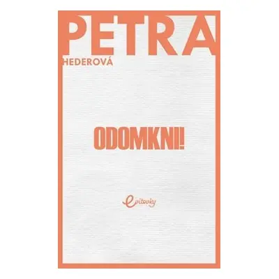 Odomkni! - Petra Hederová