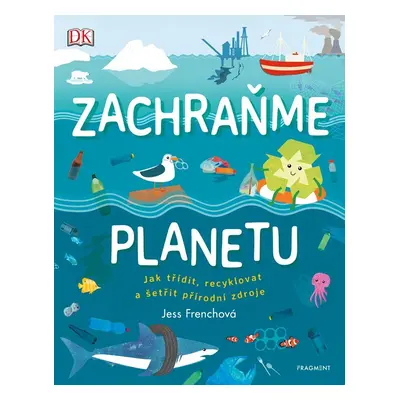 Zachraňme planetu - Jess Frenchová