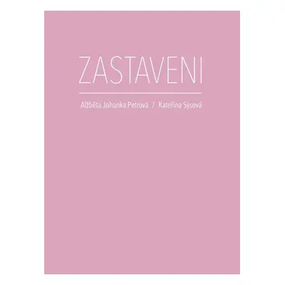 Zastaveni - Alžběta Johanka Petrová