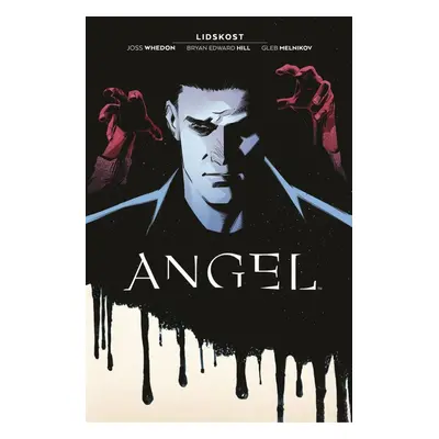 Angel 1 - Lidskost - Joss Whedon