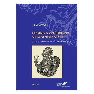 Hrdina a antihrdina ve státním zájmu - Jan Vitoň