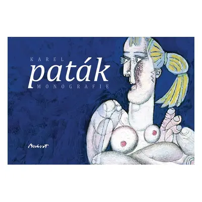 Karel Paták – Monografie - Karel Paták