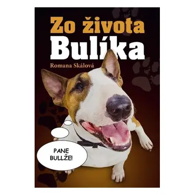 Zo života Bulíka - Romana Skálová