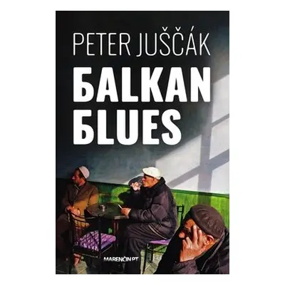 Balkan blues - Peter Juščák