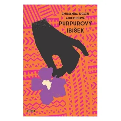 Purpurový ibišek - Adichie Chimamanda Ngozi