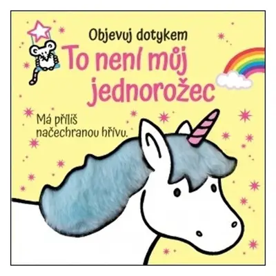 Objevuj dotykem - To není můj jednorožec