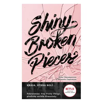 Shiny Broken Pieces - Tiny Pretty Things 2 - Dhonielle Clayton